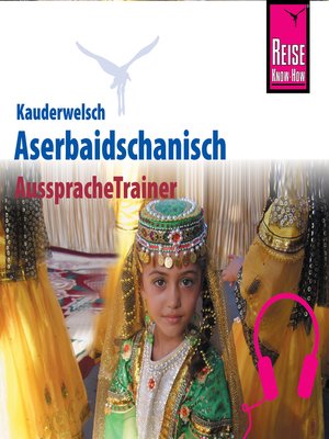 cover image of Reise Know-How Kauderwelsch AusspracheTrainer Aserbaidschanisch